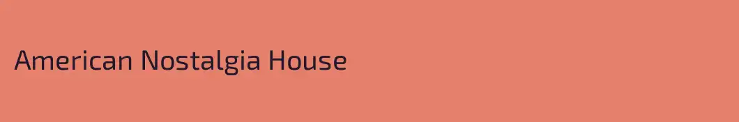 American Nostalgia House